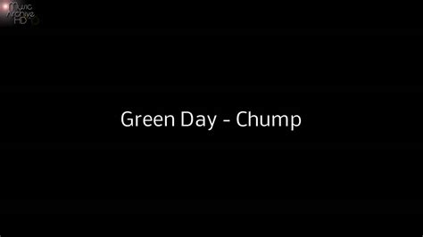 chump lyrics|green day's chump.